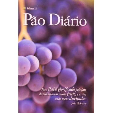 Imagem de Devocional Pão Diário - Volume 18 - Pão Diario