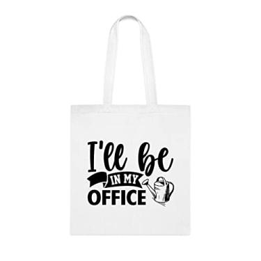 Imagem de Sacola I'll Be In My Office, presente divertido, bolsa de ombro, bolsas reutilizáveis, cesta de Natal de aniversário, ideia de presente, Branco