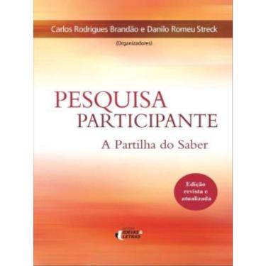 Imagem de Pesquisa Participante - O Saber Da Partilha