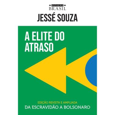 Imagem de A elite do atraso Jessé Souza Editora Estação Brasil