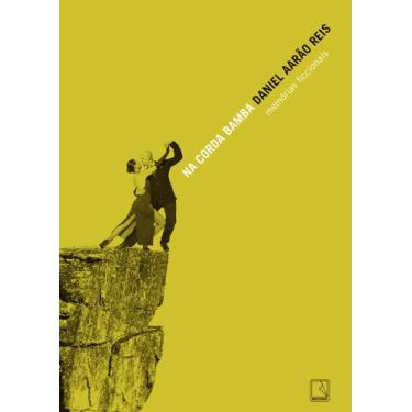 Imagem de Livro - Na corda bamba: memórias ficcionais