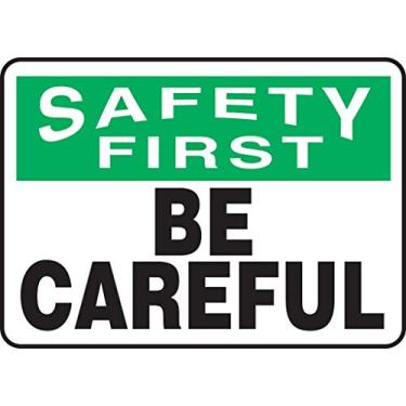 Imagem de Accuform Placa de segurança "Safety First Be Careful", plástico, 18 x 25 cm (MGNF954VP)