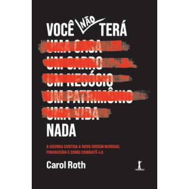 Imagem de Livro - Você não terá nada: A guerra contra a Nova Ordem Mundial finan