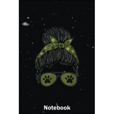 Imagem de Mother Day Notebook: Army Dog Paw Messy Bun Mom Life A Special Notebook to Honor the Woman Who Has Given Us Everything: Happy Mother's Day