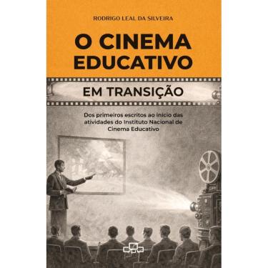 Imagem de O cinema educativo em transição: os primeiros escritos ao início das atividades do Instituto Nacional de Cinema Educativo