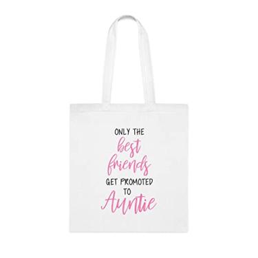 Imagem de Only The Best Friends Get Promoted To Auntie Tote bag, Aunt Idea, Gift For Auntie, Auntie Shoulder Bag, Auntie Reusable Bags, Gift for Auntie of Favorite Daughter, Son And Kids, Branco