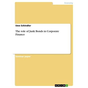 Imagem de The role of Junk Bonds in Corporate Finance (English Edition)