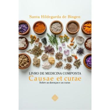 Imagem de Livro De Medicina Composta — Causae Et Curae