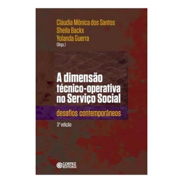 Imagem de Dimensão Técnico-Operativa no Serviço Social, A - CORTEZ EDITORA, Sort