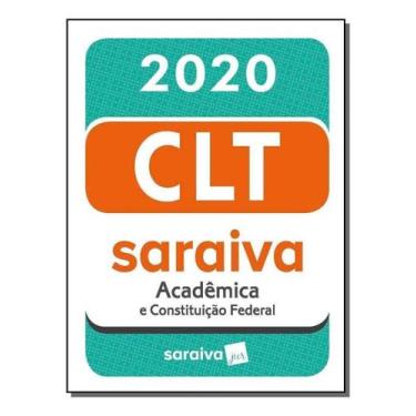 Imagem de C.L.T. Acadêmica e Constituição Federal - 20Ed/20 - SARAIVA, Sortido