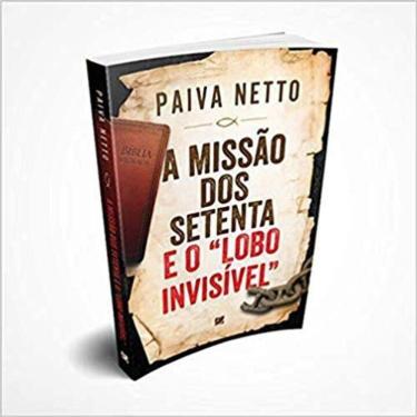 Imagem de A Missão dos Setenta e o "Lobo Invisível"