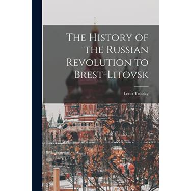 Imagem de The History of the Russian Revolution to Brest-Litovsk