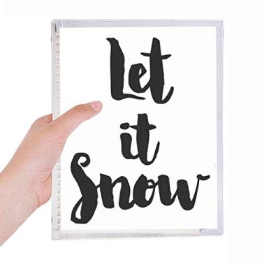 Imagem de Caderno Let It Snow com citação de escrita à mão, diário de folhas soltas recarregável