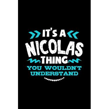 Imagem de Its A Nicolas Thing You Wouldnt Understand: College Ruled Composition Notebook 120 pagee