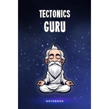 Imagem de Tectonics Guru Notebook: Customized 100 Page Lined Notepad Journal Gift For A Busy Tectonicist : Much Better Than A Throw Away Greeting Or Birthday Card.