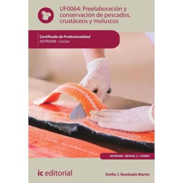 Imagem de Preelaboración y conservación de pescados, crustáceos y moluscos . HOTR0408 - Cocina - Espanhol