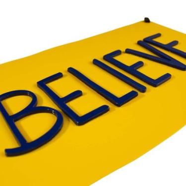 Imagem de Placa Believe Ted Lasso Alto Relevo em Acrílico alto brilho - Geek Mar