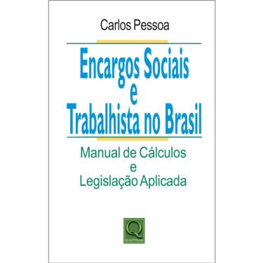 Imagem de Livro - Encargos Sociais e Trabalhistas no Brasil: Manual de Cálculos e Legislação Aplicada