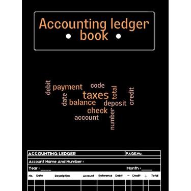 Imagem de Accounting Ledger Book: Bookkeeping Record Book for Small Business or Personal Use - Ledger Books for Bookkeeping A Complete Expense Tracker Notebook, Expense Ledger