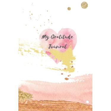 Imagem de My Gratitude Journal. 120 Pages 6''X9''. Watercolor Heart Rose Pink and Gold Glitter Design: Inspirational Bible Verse "Do Everything In Love" Corinthians 16:1