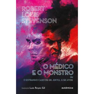 Imagem de Livro - O médico e o monstro (ou O estranho caso de Dr. Jekyll e Sr. H