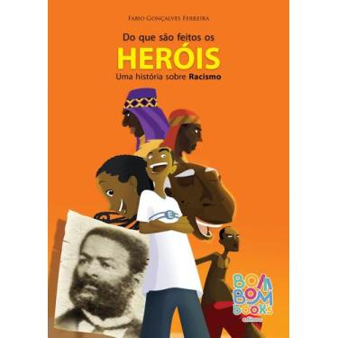 Imagem de Livro - Do que são feitos os heróis