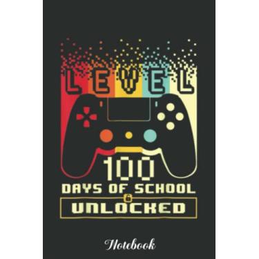 Imagem de Level 100 Days Of School Unlocked Gamer Video Games Boy Notebook: Funny 100 Days Of School Gift Lined Notebook Confetti Writing Diary Planner Gift for ... Children, Blank 110 Pages, 6x9 inches