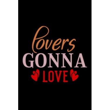 Imagem de Valentine's Day Lovers Gonna Love: Valentines Day Gifts For Him, From Her, Funny Personalized Unique Valentines Day gifts Notebook Journal, ... Gift card, Gift from husband For wife