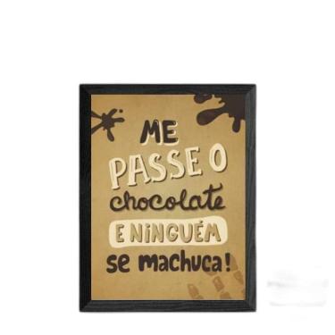 Imagem de Quadro Me Passe O Chocolate 45X34Cm Moldura Preta
