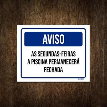 Imagem de Placa De Sinalização - Aviso Piscina Fechada 27X35 - Sinalizo