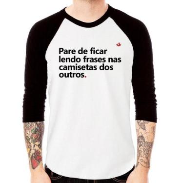 Imagem de Camiseta Raglan Pare de ficar lendo frases nas camisetas dos outros Ma