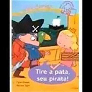 Imagem de Tire a pata, seu pirata! - LAROUSSE - LAFONTE, 3
