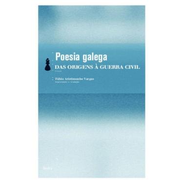 Imagem de Poesia Galega - Das Origens A Guerra Civil