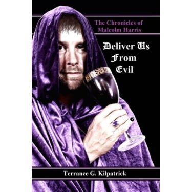 Imagem de The Chronicles of Malcolm Harris: Deliver Us From Evil (English Edition)