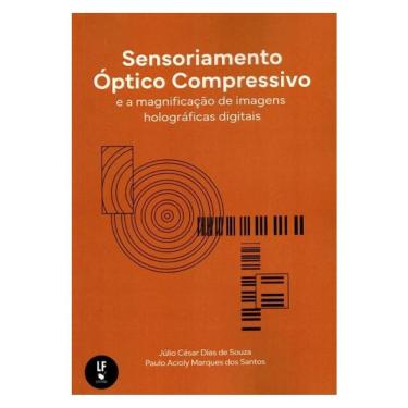 Imagem de Sensoriamento Óptico Compressivo E A Magnificação De Imagens Holográficas Digitais