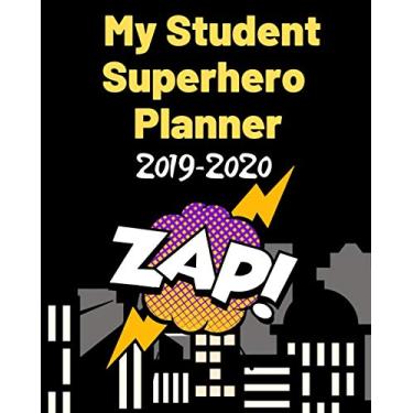 Imagem de Zap! My Student Superhero Planner 2019-2020: An academic planner, calendar, diary and organizer for students