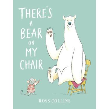 Imagem de Livro - Theres A Bear On My Chair, 1, 27.15 x 27.15