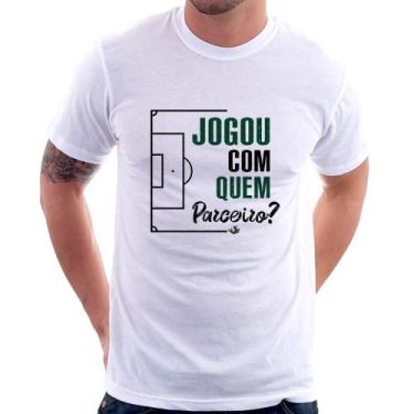 Imagem de Camiseta Jogou com quem parceiro - Foca na Moda, Branco, G