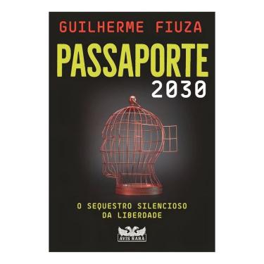 Imagem de Passaporte 2030: Sequestro Silencioso Da Liberdade