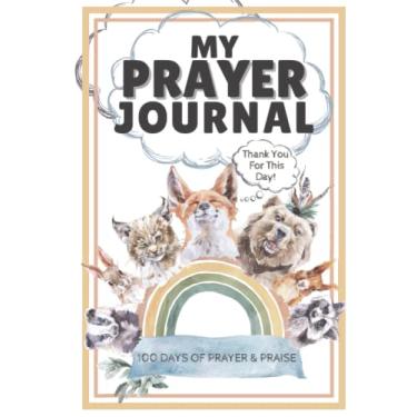 Imagem de My Prayer Journal | 100 days of Prayer and Praise for kids age 6-12: Daily Devotional Prayer Journal Filled With Uplifting Verses | The Perfect Gift for Boys and Girls.