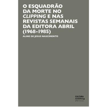 Imagem de O Esquadrão da Morte no clipping e nas revistas semanais da Editora Abril - 1968-1985