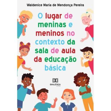 Imagem de O lugar de meninas e meninos no contexto da sala de aula da educação básica-Português