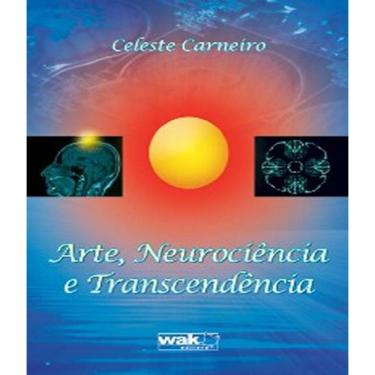 Imagem de Livro Arte, Neurociencia E Transcendencia
