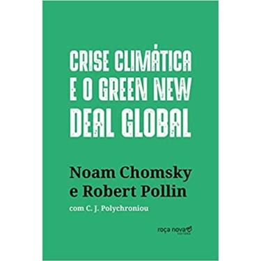 Imagem de Crise Climatica E O Green New Deal Global - A Economia Politica Para Salvar
