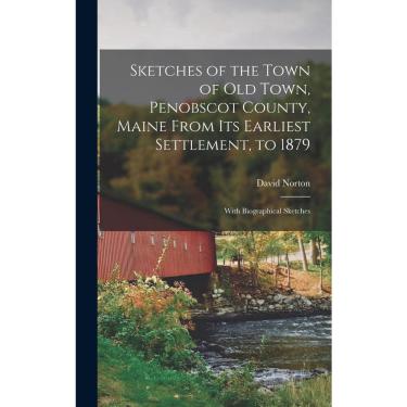 Imagem de Sketches of the Town of Old Town, Penobscot County, Maine F