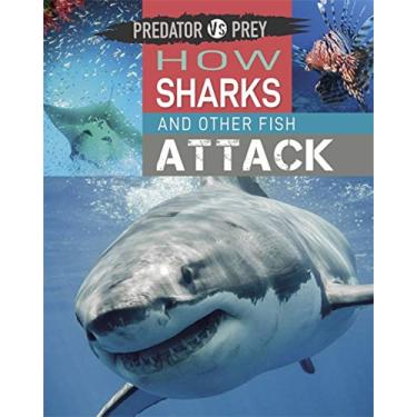 Imagem de How Sharks and other Fish Attack
