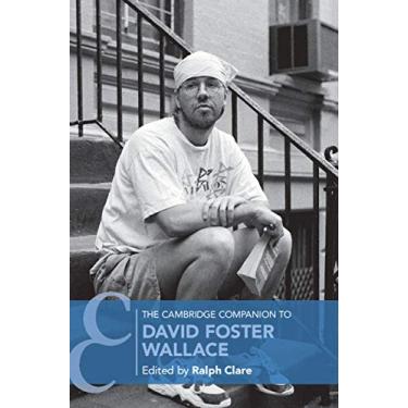 Imagem de The Cambridge Companion to David Foster Wallace (Cambridge Companions to Literature) (English Edition)