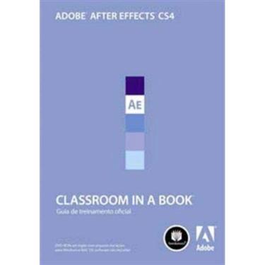Imagem de Adobe After Effects Cs4 Classroom In a Book
