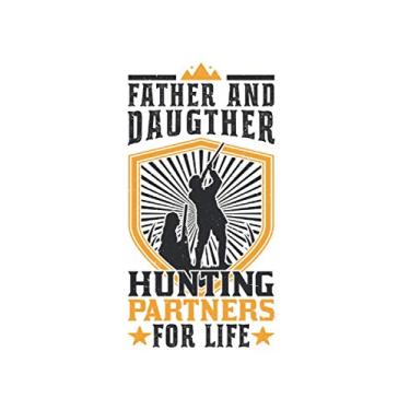 Imagem de Hunter Notebook: Father and Daugther Hunting Partners for life Hunter Boar Hunt / 6x9 inches / 120 dotted sites
