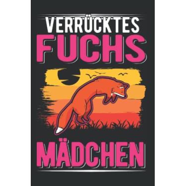 Imagem de Fuchs Notizbuch: Verrücktes Fuchs Mädchen Fuchs / 6x9 Zoll / 120 karierte Seiten